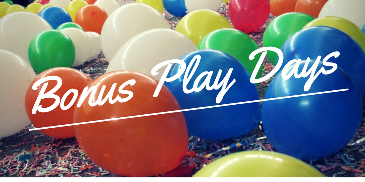 Bonus Play Days